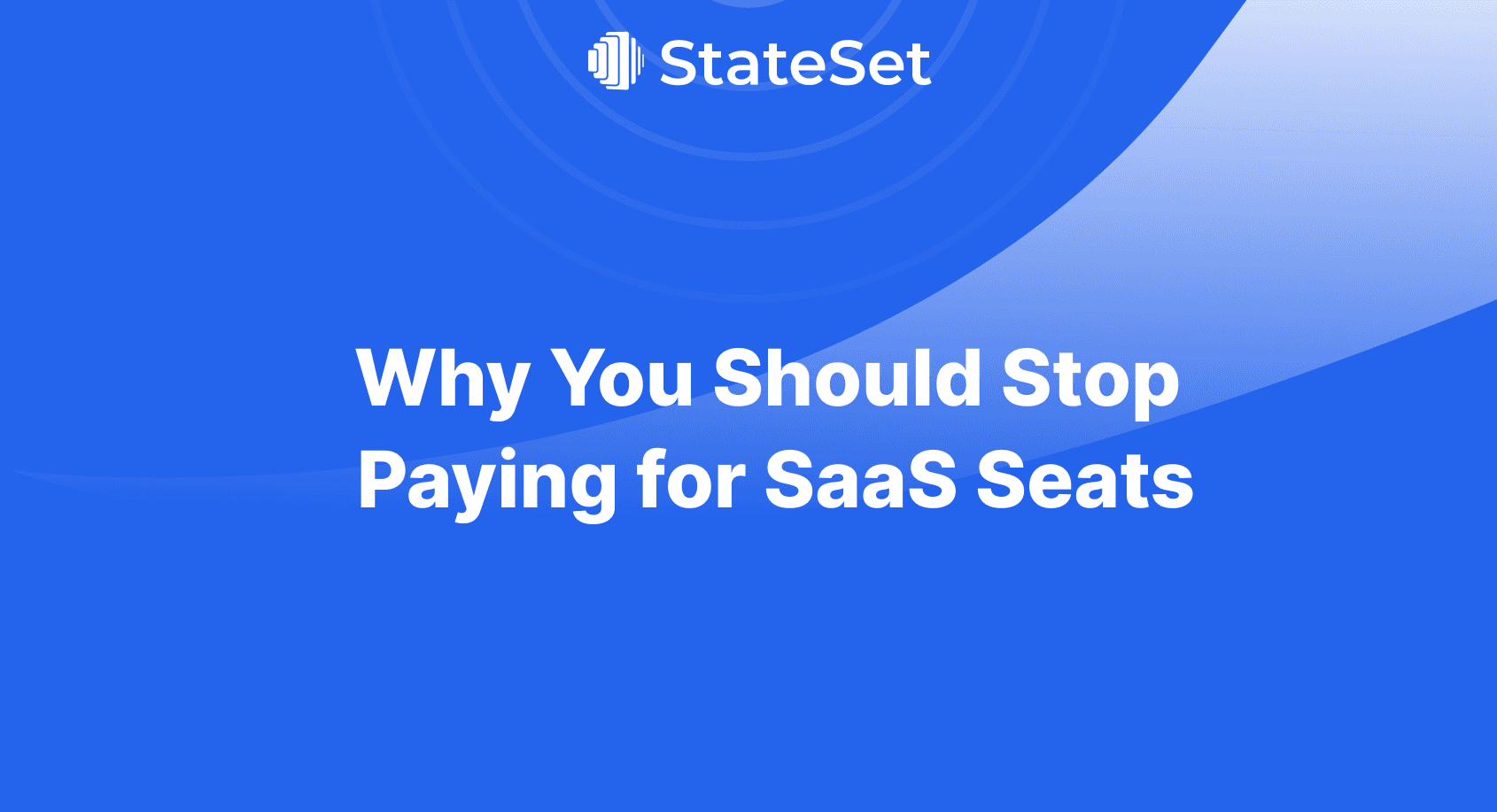 Why You Should Stop Paying for 'Seats'